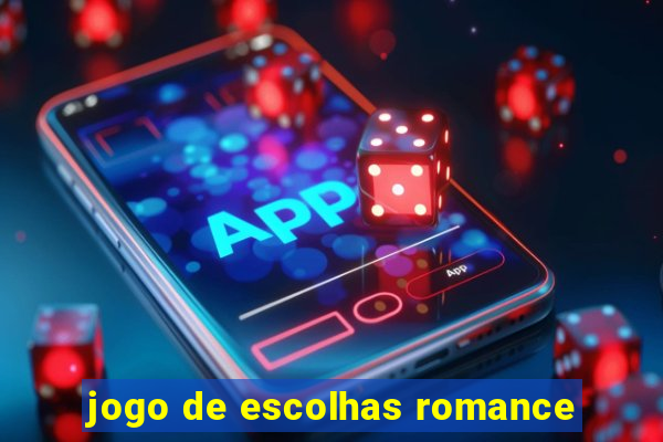 jogo de escolhas romance